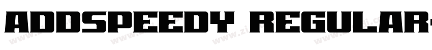 AddSpeedy Regular字体转换 AddSpeedy Regular字体转换